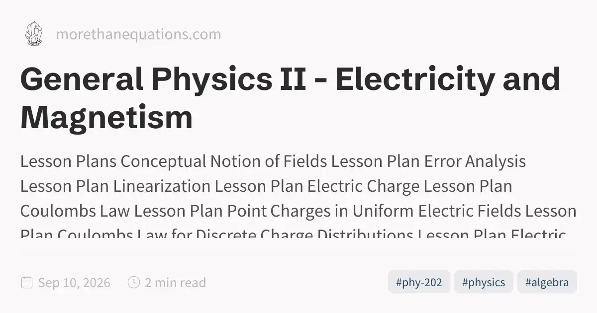 General Physics II - Electricity and Magnetism